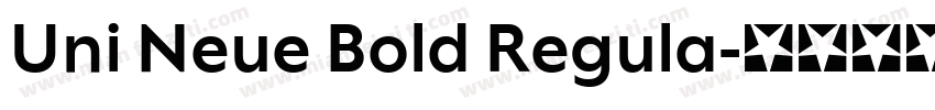 Uni Neue Bold Regula字体转换
